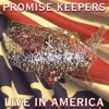 Promise Keepers - Live In America