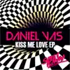Kiss Me Love - EP album lyrics, reviews, download