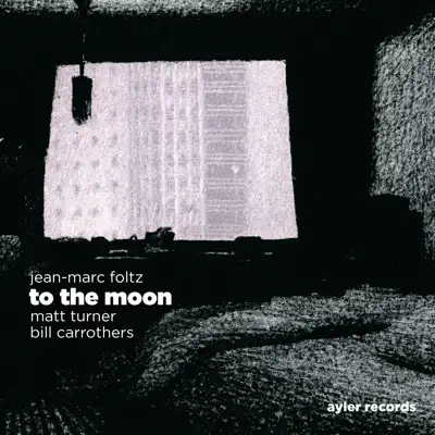 To the Moon - Bill Carrothers