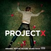 Project X (Original Motion Picture Soundtrack) [Deluxe Edition] artwork