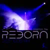 Stream & download Reborn - Single