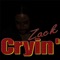 Cryin' - Zack lyrics