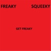 Get Freaky - Single, 2013