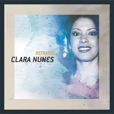 Retratos - Clara Nunes