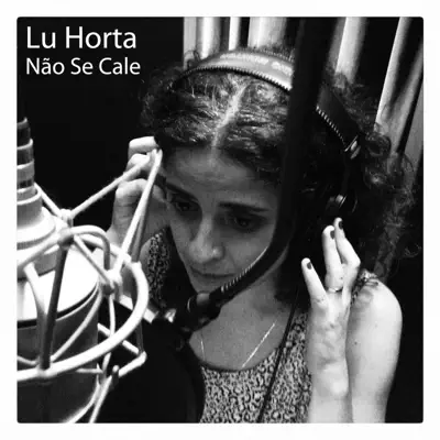 Não Se Cale - Single - Lu Horta