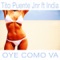 Oye Como Va - Tito Puente, Jr. lyrics