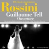 Rossini - Guillaume Tell : Ouverture