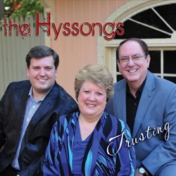 The Hyssongs - I Sing the Mighty Power of God