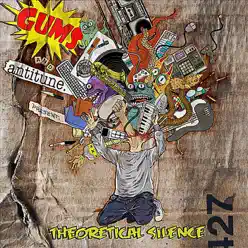 Theoretical Silence - Gums Theoretical Silence - Gums