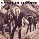 Stealin Horses - Turnaround