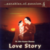 Parables of Passion - Love Story (feat. Bhawani Shankar) - Pandit Shivkumar Sharma
