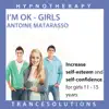 I’m OK For Girls - Hypnotherapy for Young Adults Self Esteem and Confidence (11-16 yrs.) album lyrics, reviews, download