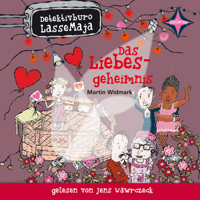 Martin Widmark - Das Liebesgeheimnis: Detektivbüro LasseMaja 15 artwork