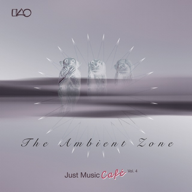 Marconi Union The Ambient Zone Just Music Cafe, Vol. 4 Album Cover