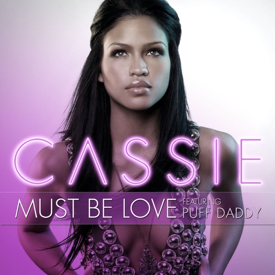 Cover artwork for Must Be Love (feat. Puff Daddy)