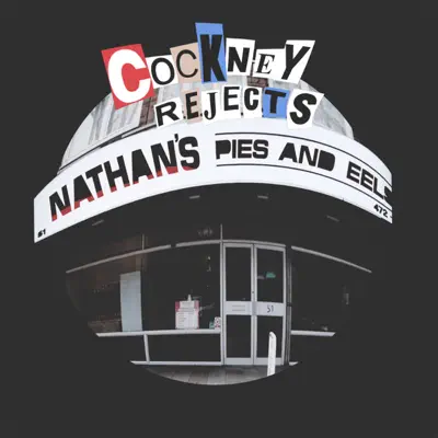 Nathan's Pies and Eels - Cockney Rejects Nathan's Pies and Eels - Cockney Rejects