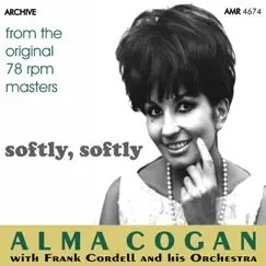 Softly, Softly (feat. Alma Cogan) by Frank Cordell and His Orchestra album reviews, ratings, credits