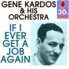 If I Ever Get a Job Again (Remastered) - Single