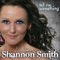 Take Me Drunk I'm Home - Shannon Smith lyrics