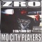 Mo City Streets - Z-Ro lyrics