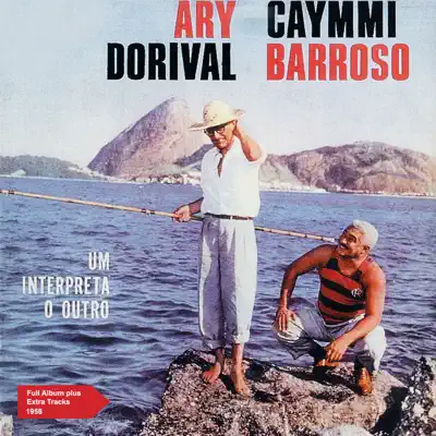 Ary Caymmi e Dorival Barroso (Full Album Plus Extra Tracks 1958) - Ary Barroso