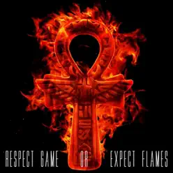 Respect Game or Expect Flames - Casual Respect Game or Expect Flames - Casual