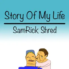 Story of My Life - Single by SamRick album reviews, ratings, credits