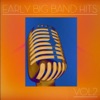 Early Big Band Hits, Vol. 2, 2012