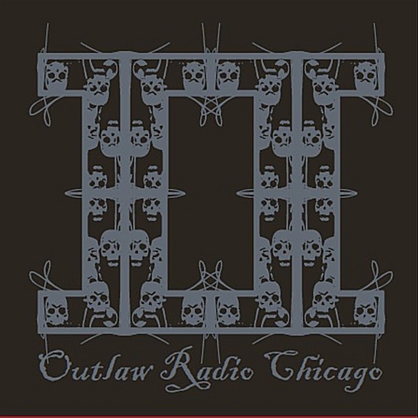Ted Russell Kamp Outlaw Radio Chicago: The Compilation, Vol. 2 Album Cover