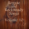 Reggae and Rocksteady Songs, Vol. 10