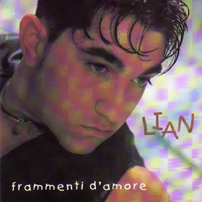 Frammenti d'amore - Lian Frammenti d'amore - Lian