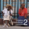 Música Tradicional Cubana, Vol. 2