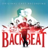 Backbeat the Musical (Original Cast Recording)