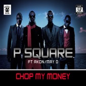 P-Square - Chop Dat Money
