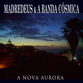 MADREDEUS - A NOVA AURORA