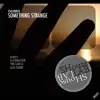 Stream & download Something Strange - EP