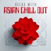 Relax with Asian Chill Out