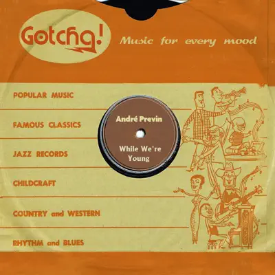 While We're Young (Music for Every Mood) - André Previn