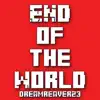 End of the World - Single album lyrics, reviews, download