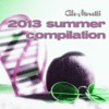 Ale Moretti 2013 Summer Compilation - EP