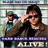 Alive! Hard Dance Remixes - EP album lyrics, reviews, download