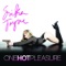 One Hot Pleasure (Original Radio) - Erika Jayne lyrics