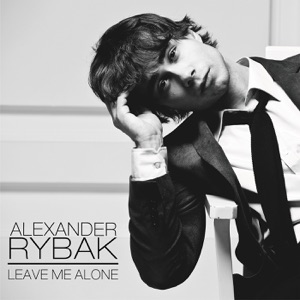 Alexander Rybak - Leave Me Alone - 排舞 音乐