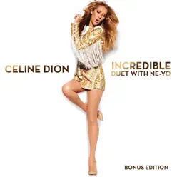 Incredible (feat. Ne-Yo) - Single - Céline Dion
