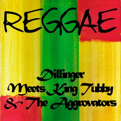 Dillinger Meets King Tubby & the Aggrovators - Dillinger