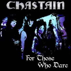 For Those Who Dare (Remastered) [feat. Leather] - Chastain