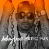 Sweet Pain - Single album lyrics, reviews, download