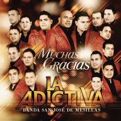 La Adictiva Banda San José de Mesillas - Si Ya Lo Sabe Dios