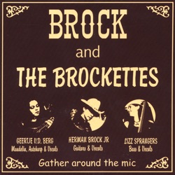 Brock & The Brockettes - Just to Ease My Worried Mind