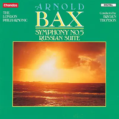 Bax: Symphony No. 5 &Russian Suite - London Philharmonic Orchestra